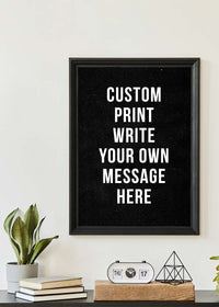 Custom Bold Message Print Black