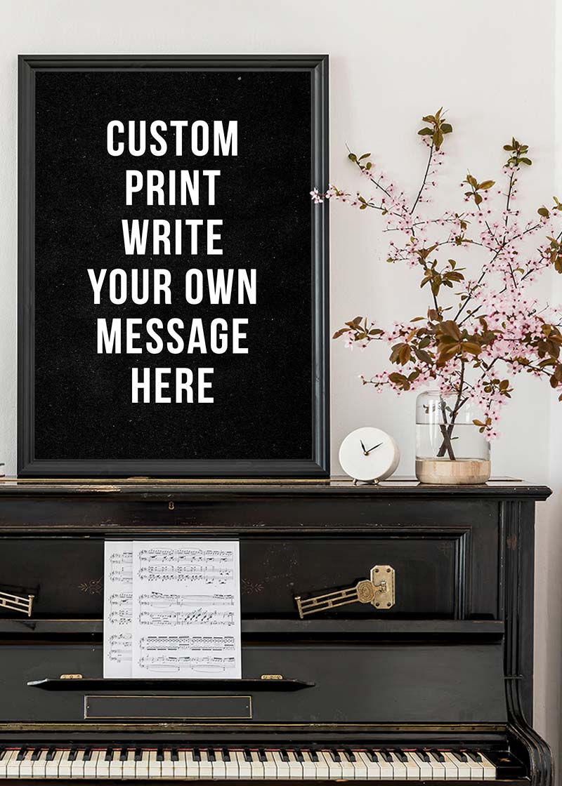 Custom Bold Message Print Black