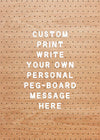 Custom Peg Board Message Art Print