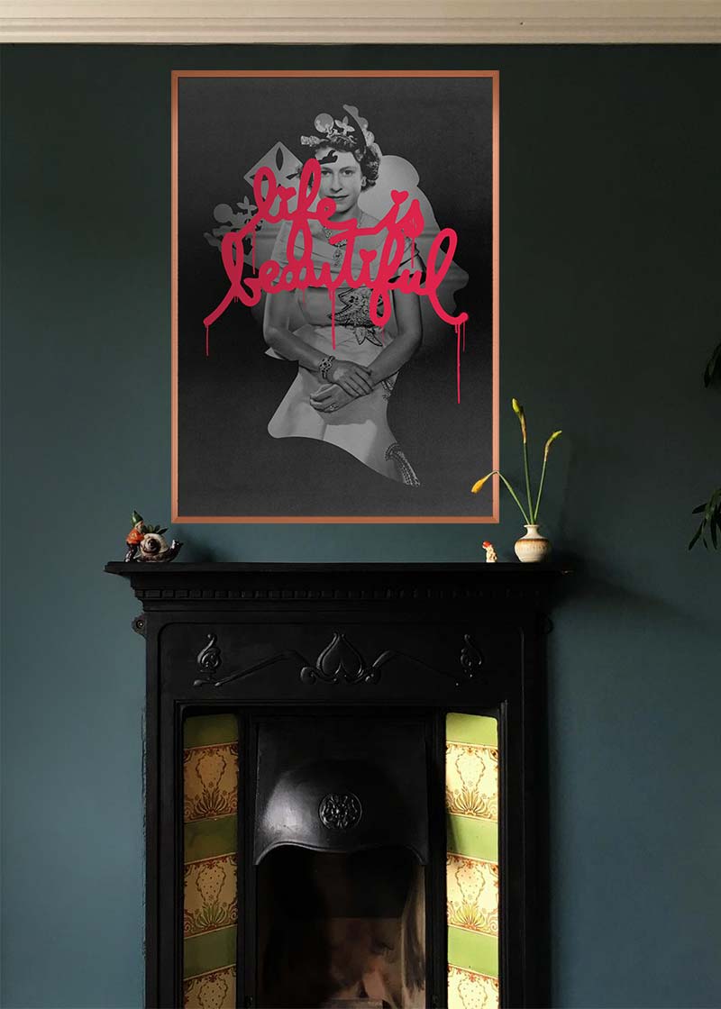 Queen Elizabeth II Life is Beautiful Print