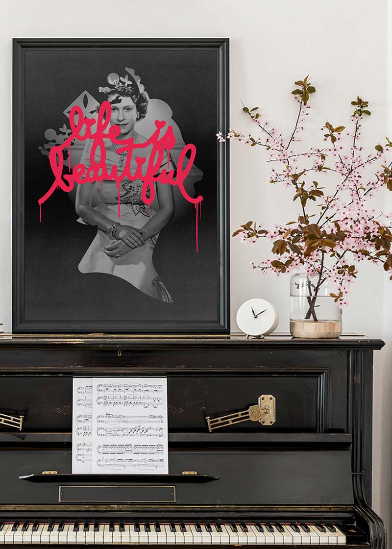 Queen Elizabeth II Life is Beautiful Print