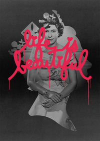 Queen Elizabeth II Life is Beautiful Print