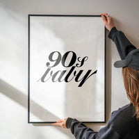 90's Baby Quote Print