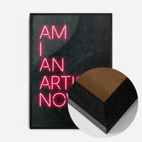Am I An Artist Neon Print