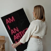 Am I An Artist Neon Print
