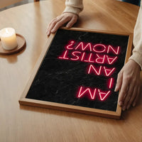 Am I An Artist Neon Print