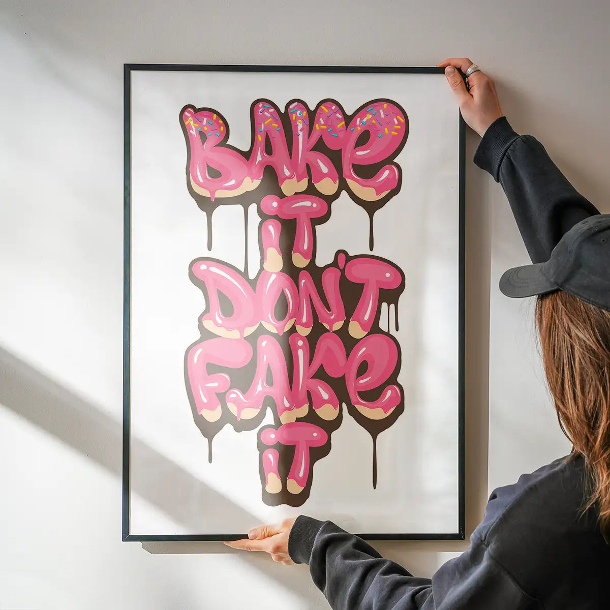 Bake It Don't Fake It Quote Print