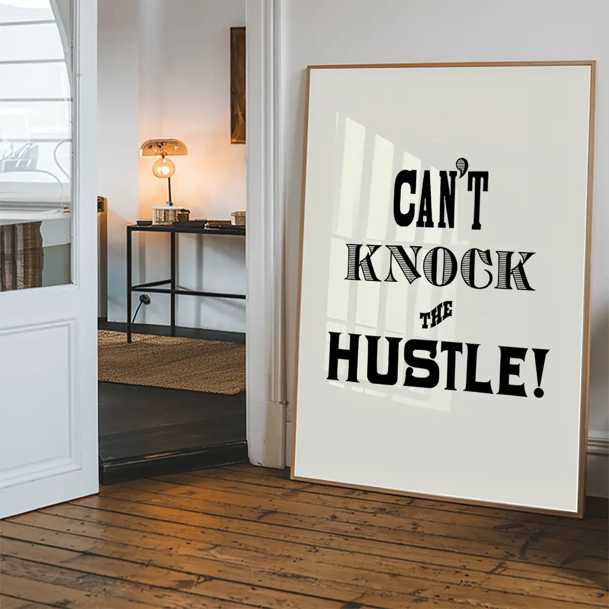 Can't Knock The Hustle Quote Print