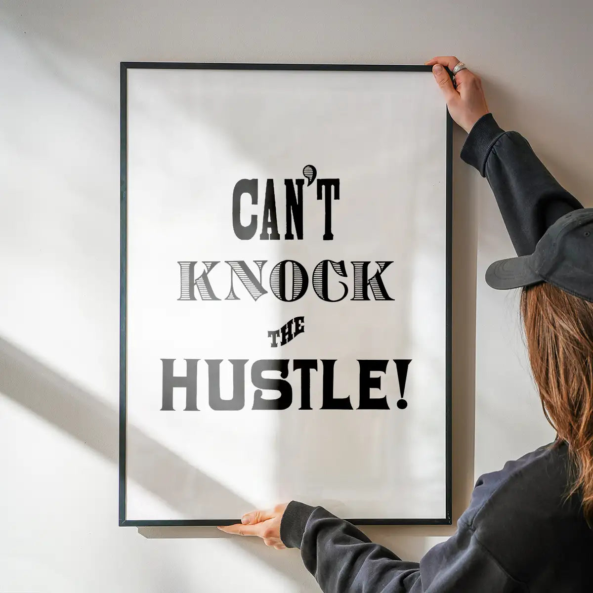 Can't Knock The Hustle Quote Print