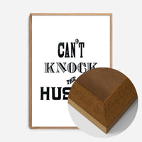 Can't Knock The Hustle Quote Print