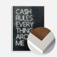 Cash Rules Everything Around Me