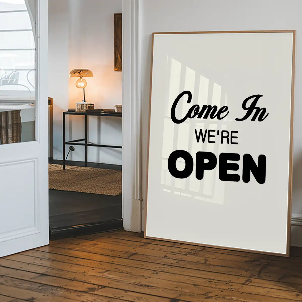 Come In We're Open Slogan Sign Print