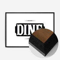 Dine Quote Print