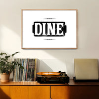 Dine Quote Print