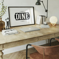 Dine Quote Print