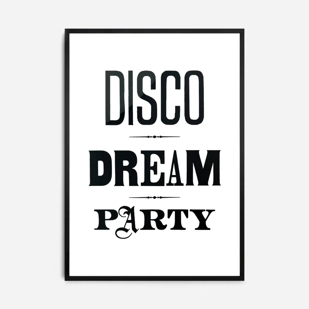 Disco Dream Party Type Print