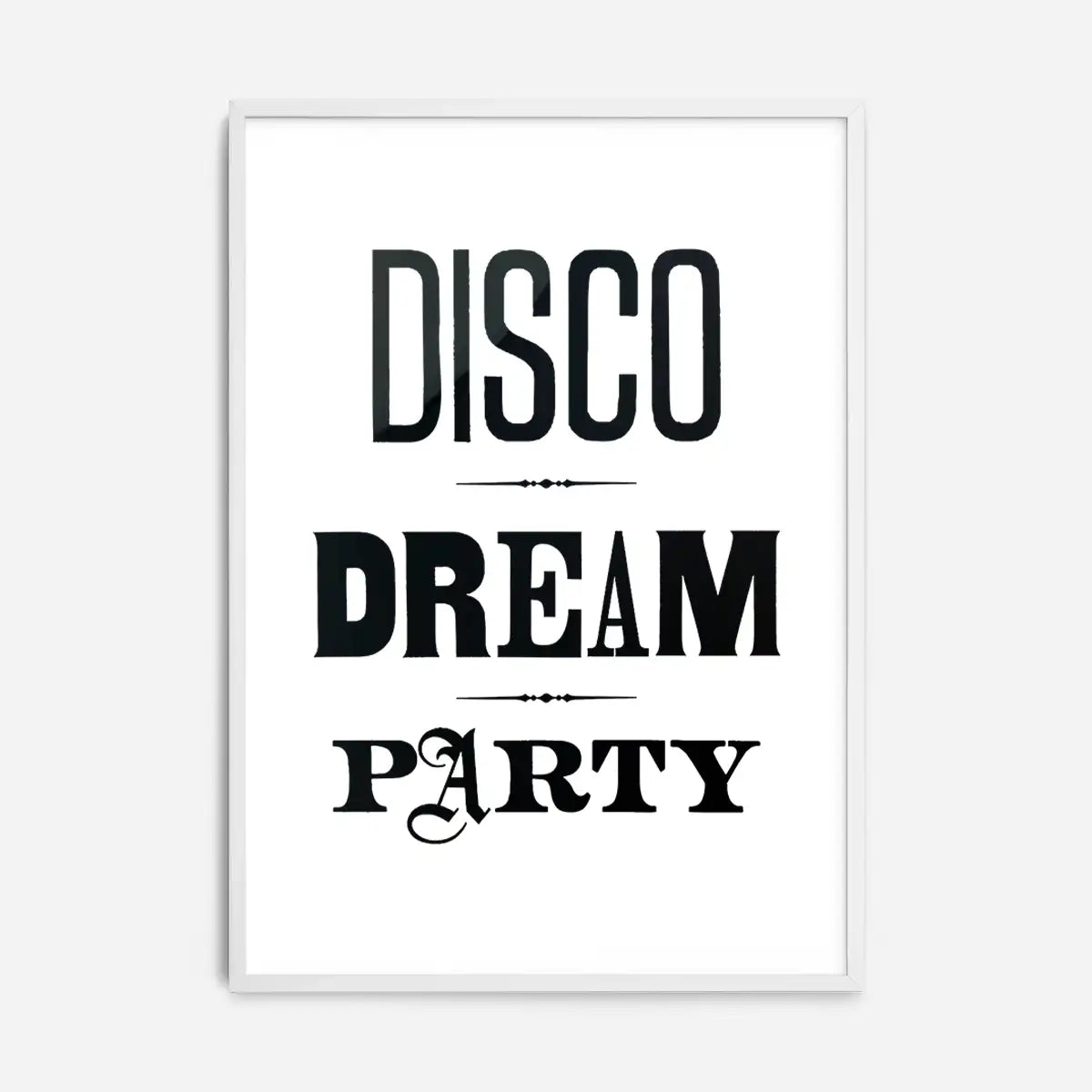 Disco Dream Party Type Print
