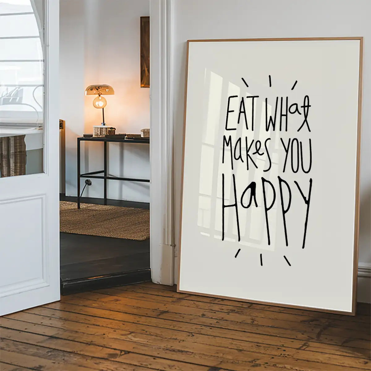 Eat What Makes You Happy Quote Print