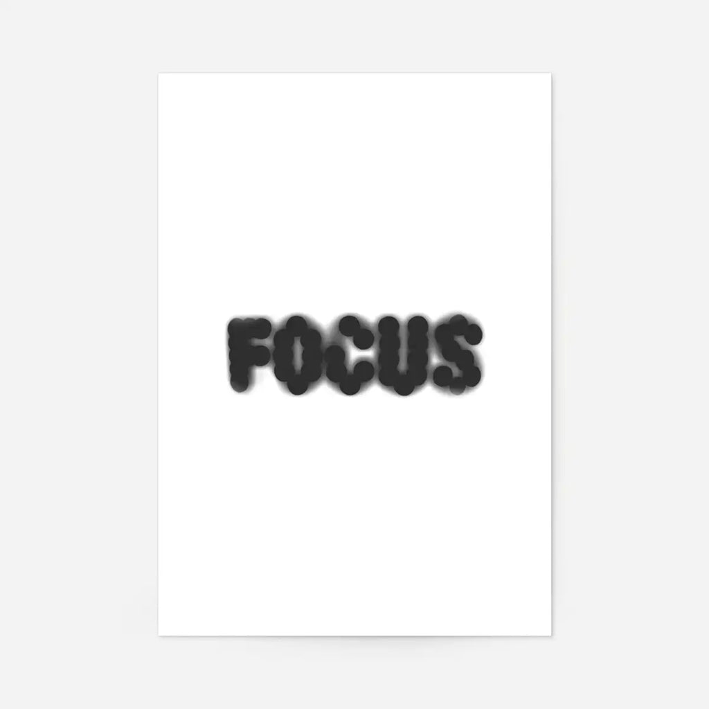 Focus Quote Print