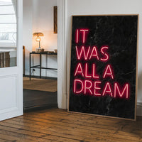 It Was All A Dream Neon Print