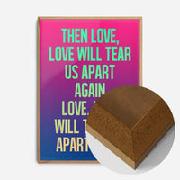 Love Will Tear Us Apart Lyrics Gradient Blend Print