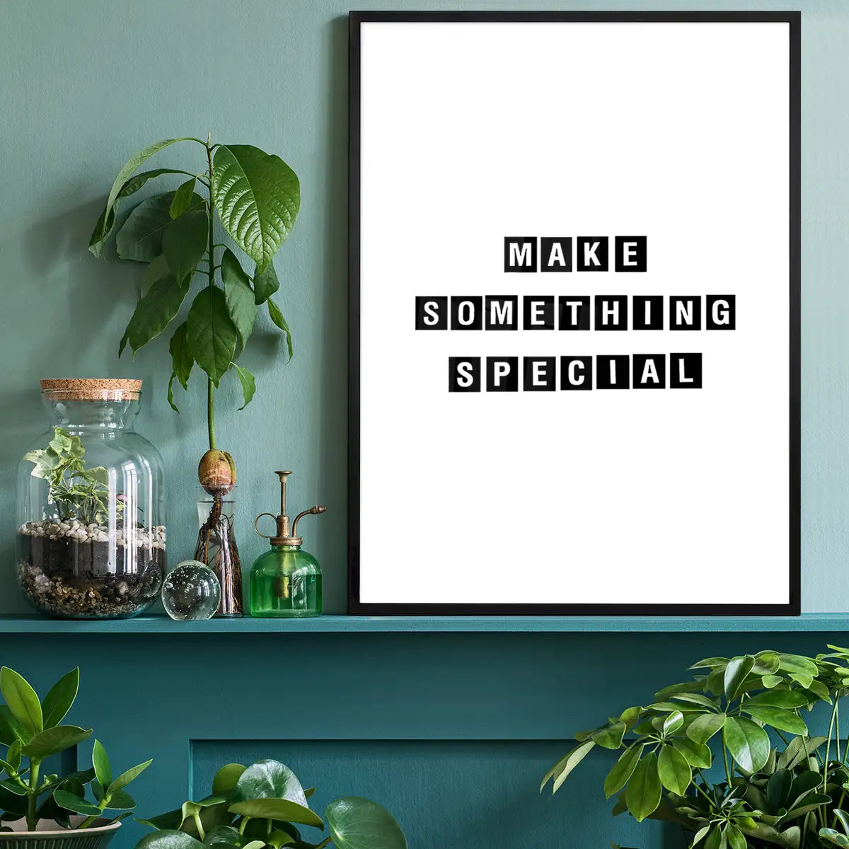 Make Something Special Quote Print