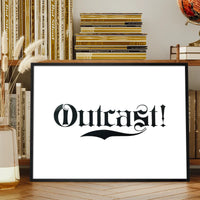 Outcast Typography Print