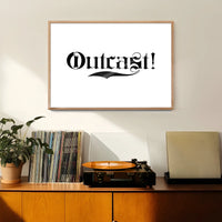 Outcast Typography Print