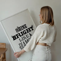Shine Bright Quote Print
