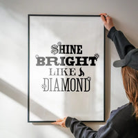 Shine Bright Quote Print