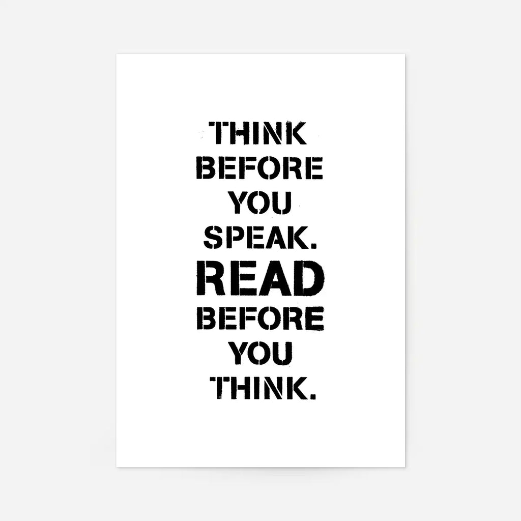 Think Before You Speak Quote Print