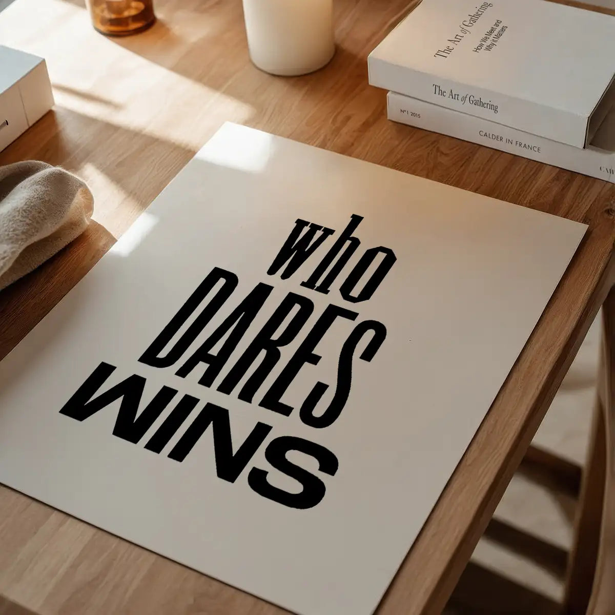 Who Dares Wins Quote Print
