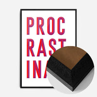 Procrastinate Quote Print