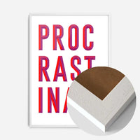 Procrastinate Quote Print