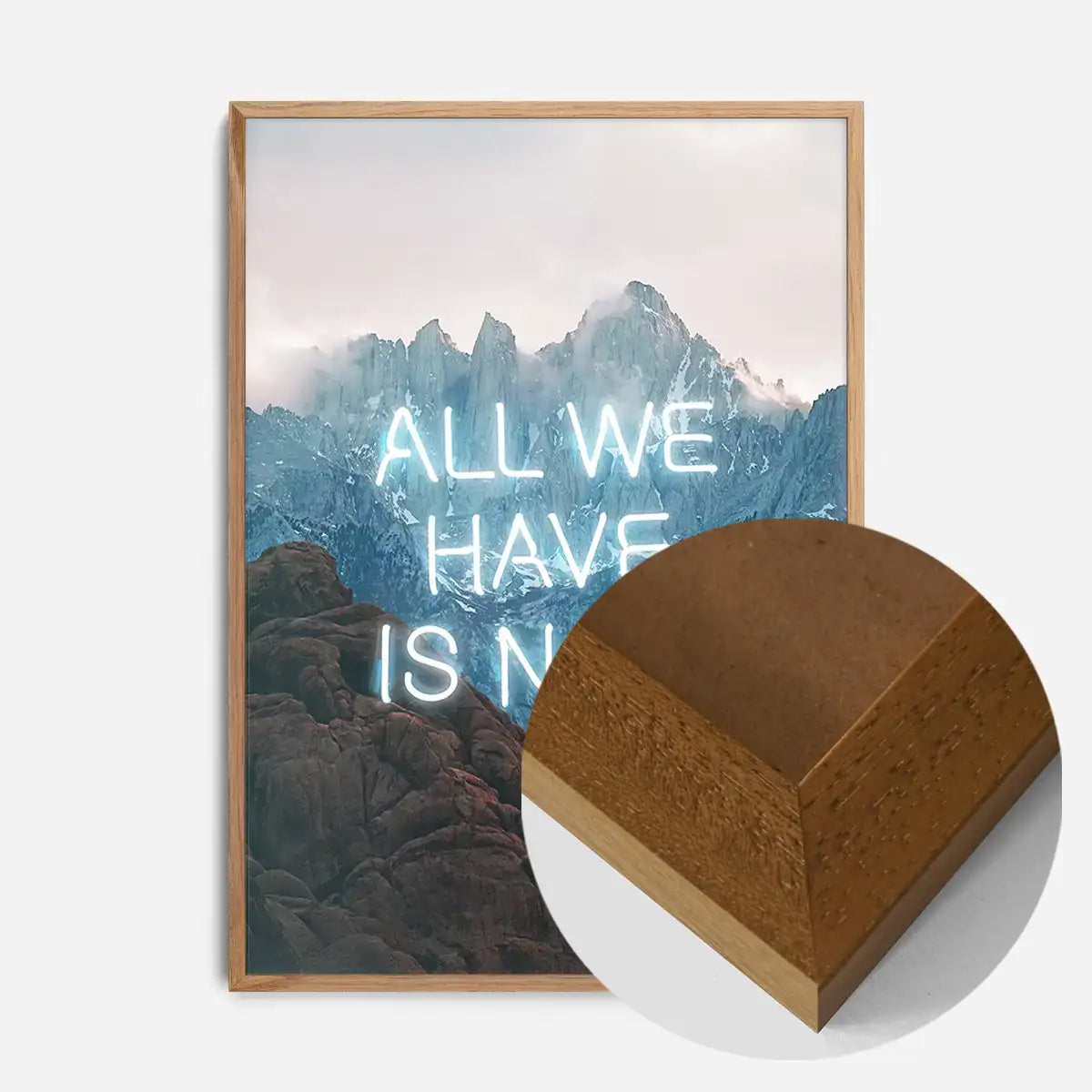 All We Have Is Now Neon Mountains Print
