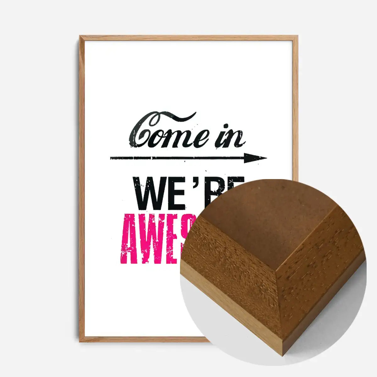 Come In We're Awesome Quote Sign Print