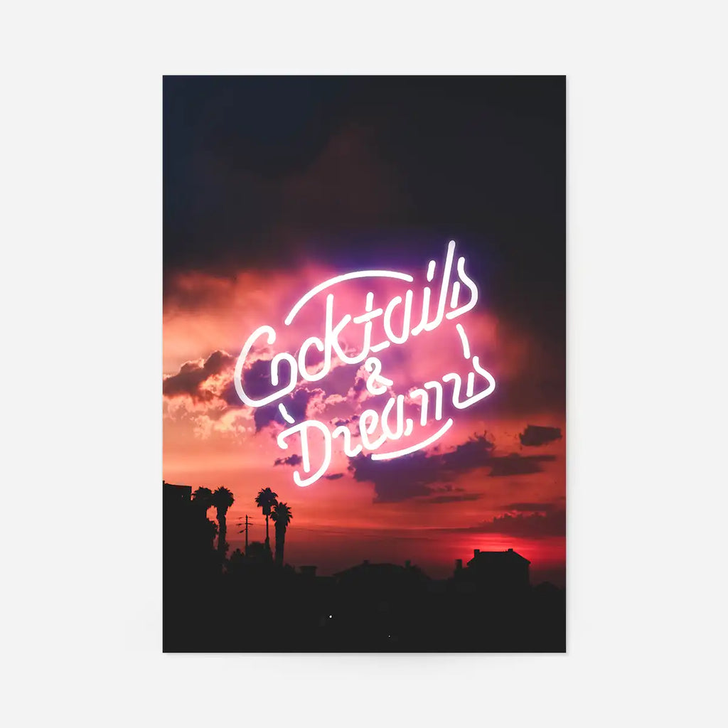 Cocktails Dreams Sunset Neon Print