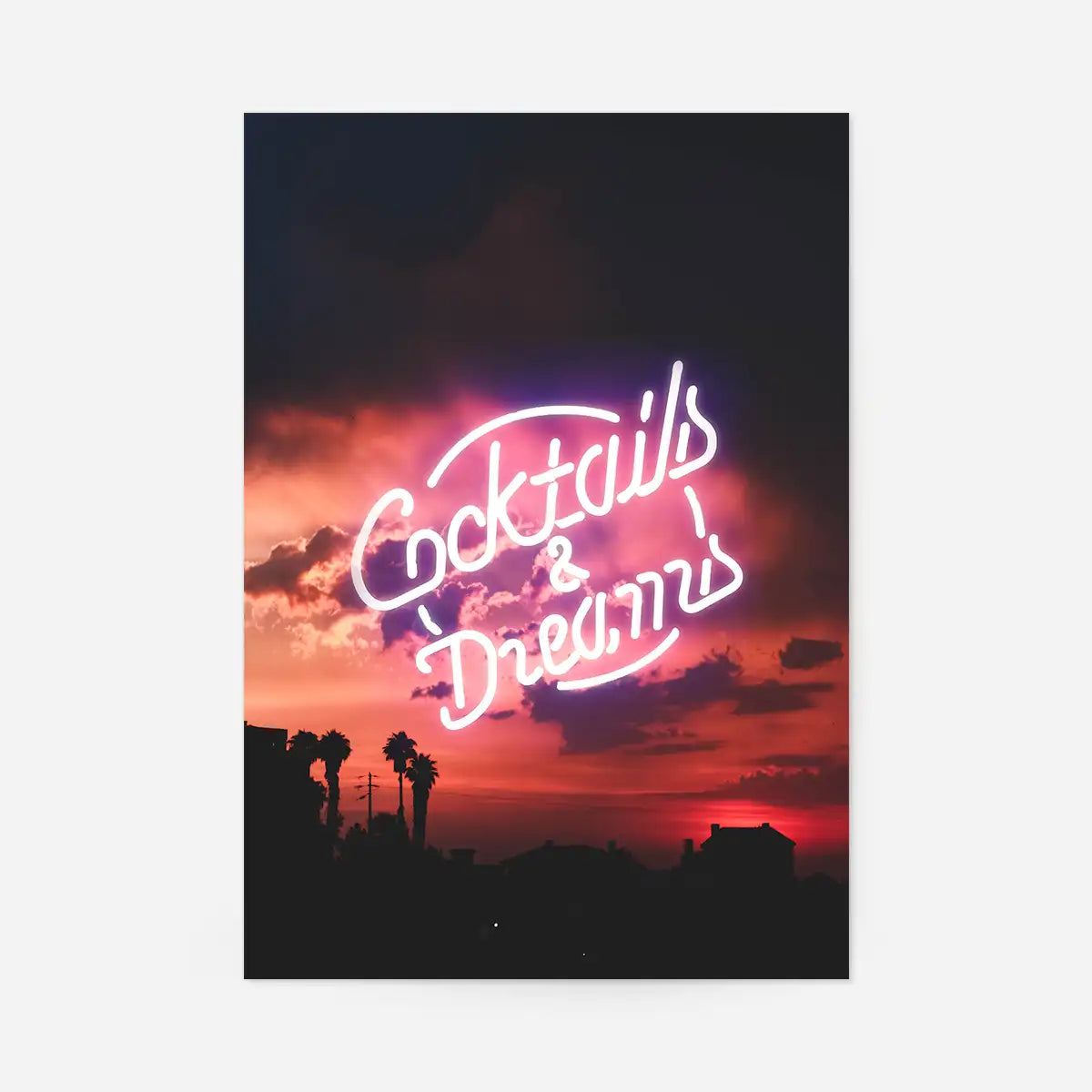 Cocktails And Dreams Sunset Neon Print