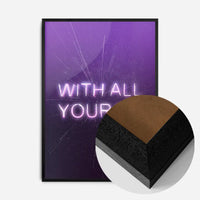 With All Your Heart Neon Print
