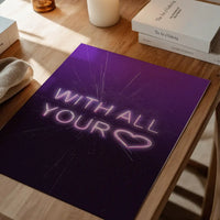 With All Your Heart Neon Print