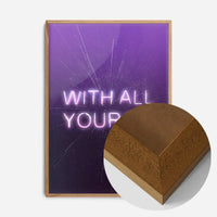 With All Your Heart Neon Print