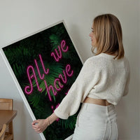 All We Have Is Now Neon Quote Print
