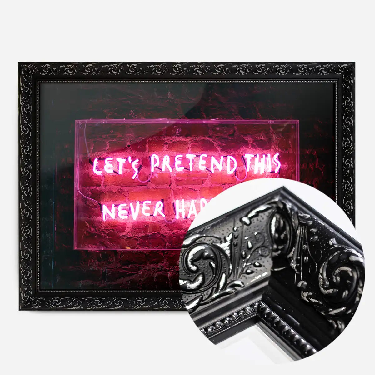 Let's Pretend This Never Happened Neon Print