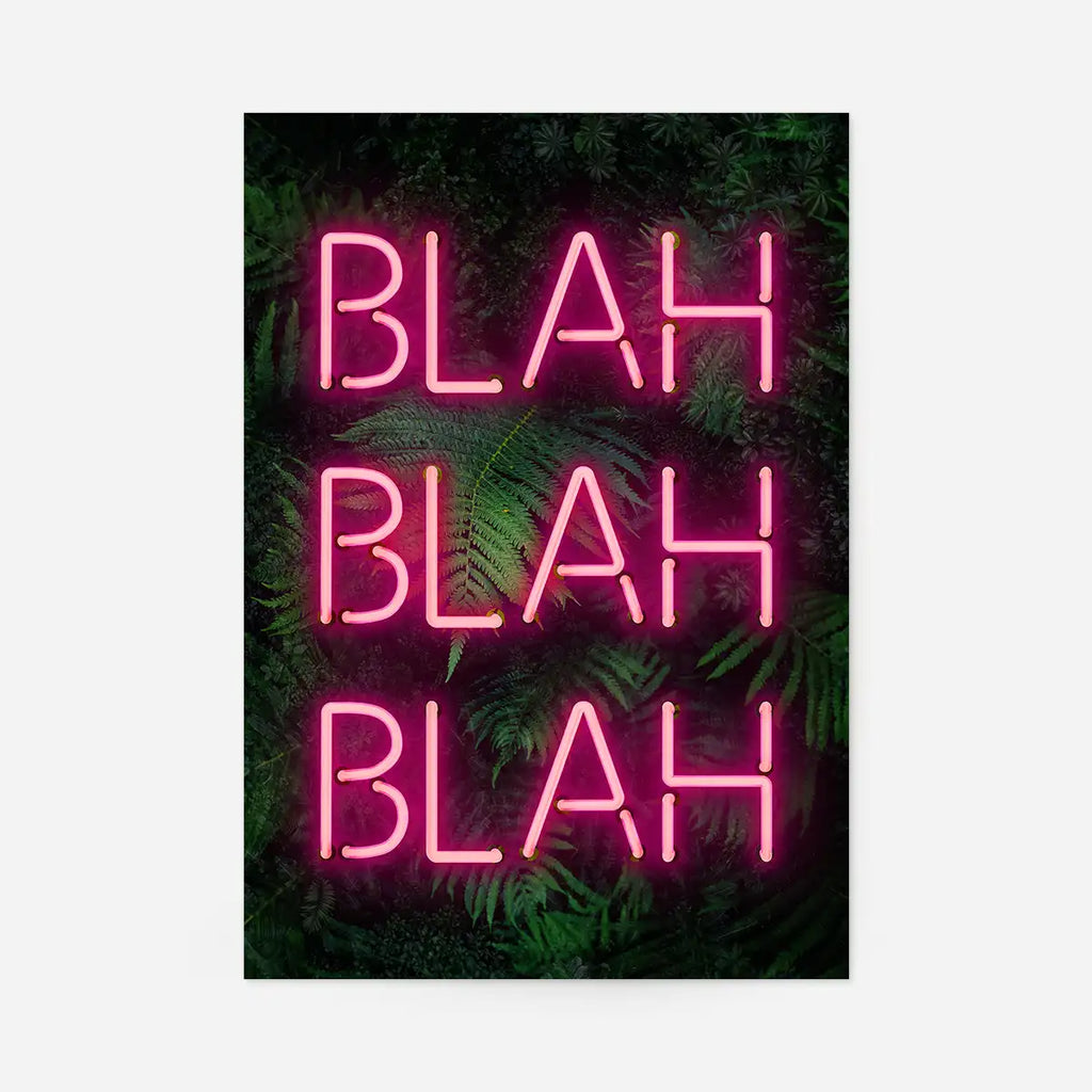 Blah Blah Blah Neon Print