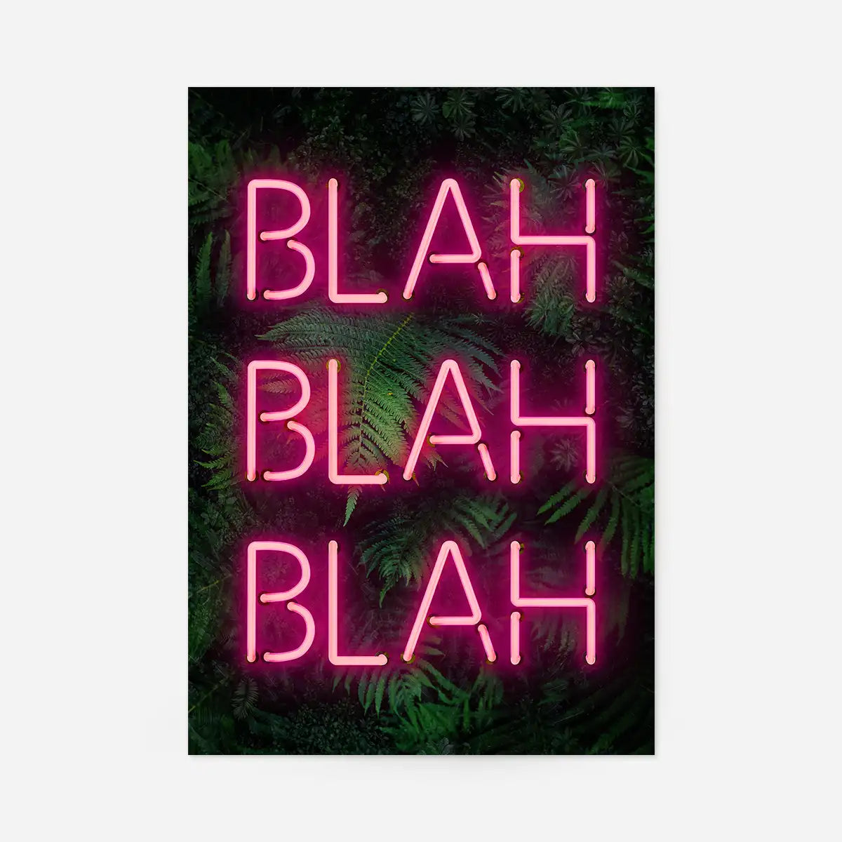 Blah Blah Blah Neon Print