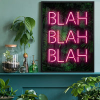 Blah Blah Blah Neon Print