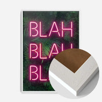 Blah Blah Blah Neon Print
