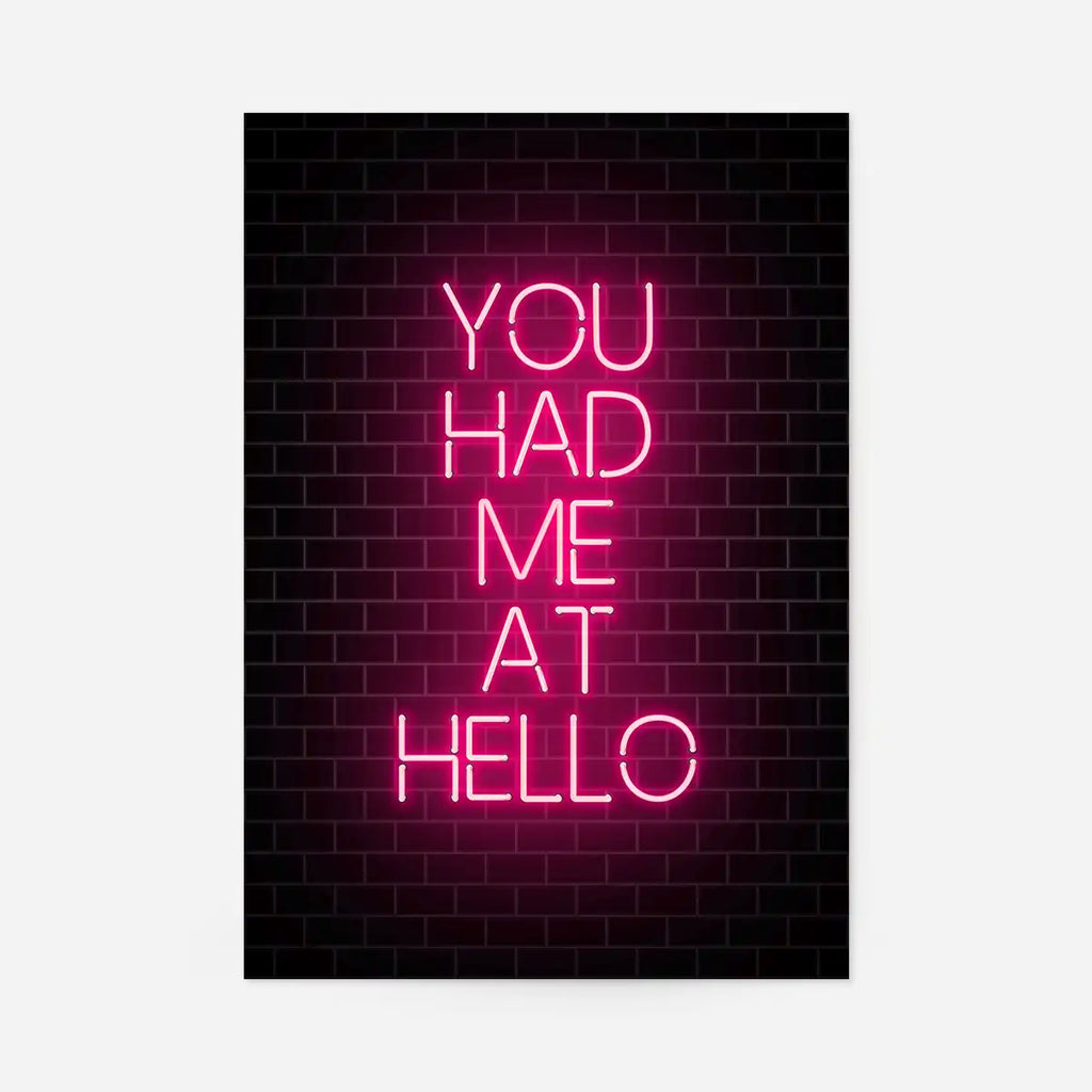 You Had Me At Hello Neon Print