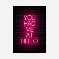 You Had Me At Hello Neon Print