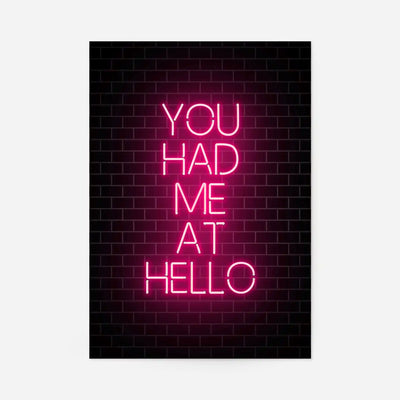 You Had Me At Hello Neon Print